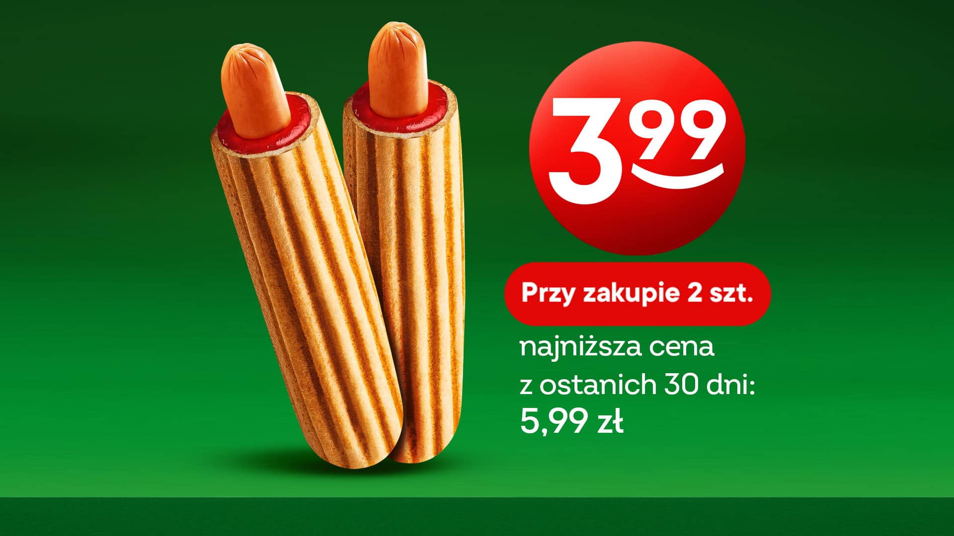 HOT DOG za 3,99/szt przy zakupie 2 sztuk!